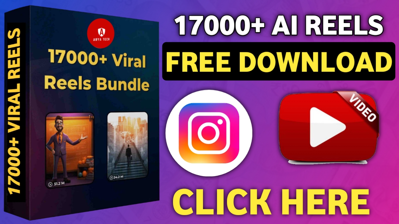 13000+ AI Reels Bundle Free Download - Arya Techs